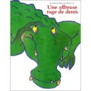 Une Affreuse Rage De Dents - Michel Gay , Jean-michel Billioud