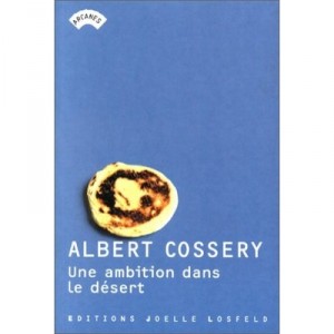 Une Ambition Dans Le Desert - Albert Cossery