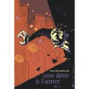 Une Ame A L'amer T.3 , Akt - Jean-christophe Pol