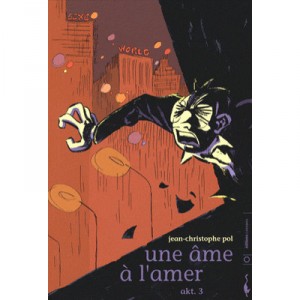 Une Ame A L'amer T.3 , Akt - Jean-christophe Pol