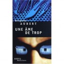 Une Ame De Trop - Brigitte Aubert