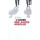Une Amitie Absolue - John Le Carre