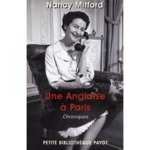 Une Anglaise A Paris , Chroniques - Nancy Mitford
