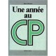 Une Annee Au Cp - Collectif