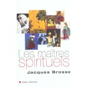 Les Maitres Spirituels - Jacques Brosse