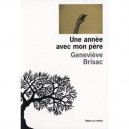 Une Annee Avec Mon Pere - Genevieve Brisac