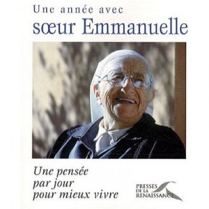 Une Annee Avec Soeur Emmanuelle , Une Pensee Par Jour Pour Mieux Vivre - Soeur Emmanuelle