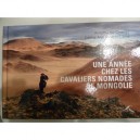 Une Annee Chez Les Cavaliers Nomades De Mongolie - Antoine De Changy , Celina Antomarchi-lame