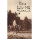 Une Annee Dans La Vie De Tolstoi - Jay Parini