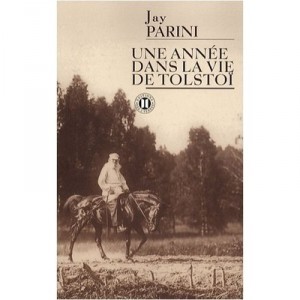 Une Annee Dans La Vie De Tolstoi - Jay Parini