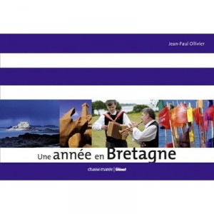 Une Annee En Bretagne - Collectif