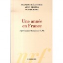 Une Annee En France , Referendum, Banlieues, Cpe - Francois Begaudeau , Arno Bertina , Olivier Rohe