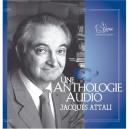 Une Anthologie Audio - Jacques Attali