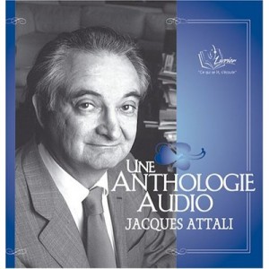 Une Anthologie Audio - Jacques Attali