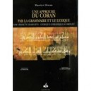 Une Approche Du Coran Par La Grammaire Et Le Lexique - Maurice Gloton