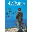 Une Ardente Patience - Antonio Skarmeta
