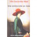 Une Aristocrate En Asie - Vita Sackville-west