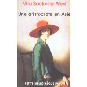Une Aristocrate En Asie - Vita Sackville-west