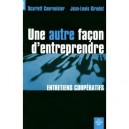 Une Autre Facon D'entreprendre - Jean-louis Girodot , Scarlett Courvoisier
