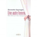 Une Autre Femme ? Recit Intime Au Fil De La Menopause - Donatella Caprioglio