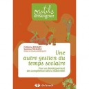 Une Autre Gestion Du Temps Scolaire Developpement Des Competences En Matern. - Patrick Bogaert