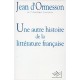Une Autre Histoire De La Litterature Francaise T.1 - Jean D' Ormesson