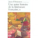Une Autre Histoire De La Litterature Francaise T.2 - Jean D' Ormesson