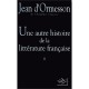 Une Autre Histoire De La Litterature Francaise - Jean D' Ormesson