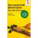 Souverainete Alimentaire , Que Fait L'europe ? - Gerard Choplin , Alexandra Strickner , Aurelie Trouve