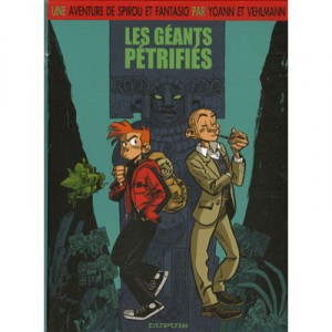 An adventure of Spirou and Fantasio T.1, The Petrified Giant - Yoann, Fabien Vehlmann