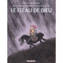 Une Aventure Rocambolesque De T.3 , Attila Le Hun, Le Fleau De Dieu - Manu Larcenet , Daniel Casanave