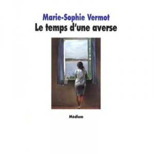 Le Temps D'une Averse - Marie-sophie Vermot