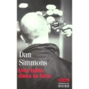 Une Balle Dans La Tete - Dan Simmons