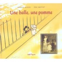 Une Balle, Une Pomme - France Alessi , Eric Battut