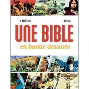 Une Bible En Bande Dessinee - Claude Moliterni , Blasco