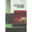 Une Blonde De Trop - Loriano Macchiavelli