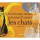 Une Bonne Raison Par Jour D'aimer Les Chats - Collectif