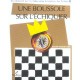 Une Boussole Sur L'echiquier - Xavier Parmentier