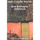 Une Bretagne Interieure - Jean-claude Bourles