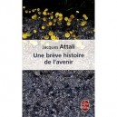 Une Breve Histoire De L'avenir - Jacques Attali