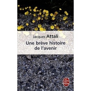 A brief history of the future - Jacques Attali