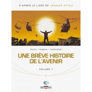 Une Breve Histoire De L'avenir T.1 - Pecau , Damien , Fernandez