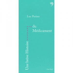A Brief History of the drug - Luc Perino