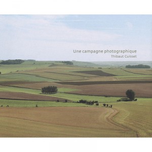 Une Campagne Photographique - Thibaut Cuisset