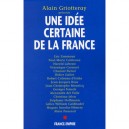 Une Certaine Idee De La France - Alain Griotteray