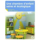 Une Chambre D'enfant Saine Et Ecologique - Corinne Bullat