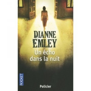 Un Echo Dans La Nuit - Dianne Emley