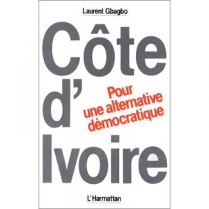 Ivory Coast, for a Democratic Alternative - Laurent Gbagbo