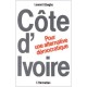 Cote D'ivoire, Pour Une Alternative Democratique - Laurent Gbagbo