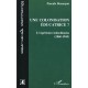 Une Colonisation Educatrice , L'experience Indochinoise , 1860-1945 - Pascale Bezancon